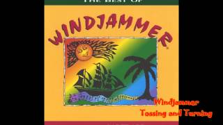 Windjammer / Tossing and Turning