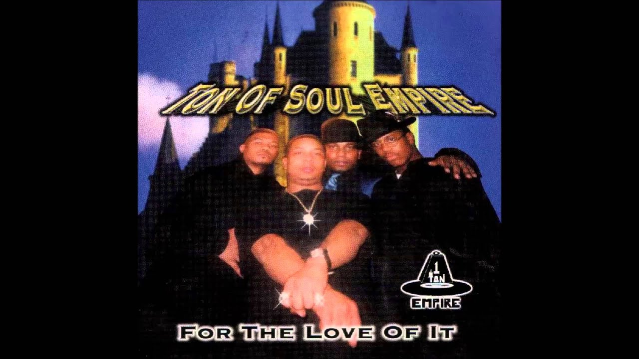 【TON OF SOUL EMPIRE】【FOR THE LOVE】【G-Rap Ton Of Soul Empire: For The Love Of It - YouTube