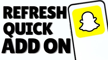 How To Refresh Quick Add On Snapchat | Full Guide