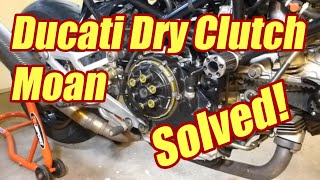 How To Fix Ducati Dry Clutch Moan - Remove, Clean & Inspect Plates