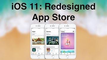 iOS 11: Redesigned App Store