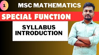 | Special function | Syllabus Introduction | For MSc Maths | by Krishna Singh