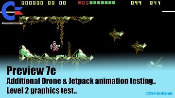 System X (Preview 7e) C64 - Additional Drone & Jetpack animation test, plus Level 2 graphics test..