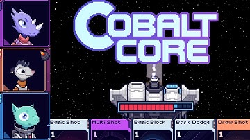 Cobalt Core The New Ultimate Roguelike DeckBuilder