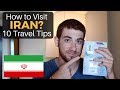 How to Visit IRAN? 10 Travel Tips