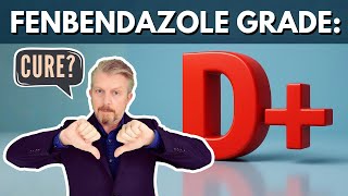 Fenbendazole for Cancer: Why It Gets a Grade of D+ | The REAL Evidence is Weak