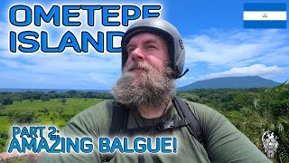Ometepe Island Part 2 - Amazing Volcano Views In Balgue! 🇳🇮