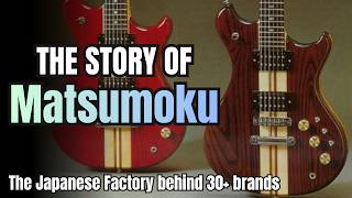 Why Did Matsumoku Close The Rise and Fall of a Guitar Giant