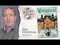 Creating Magical and Mysterious Worlds 📚 Ben Guterson on Reading, Writing & the Winterhouse Series