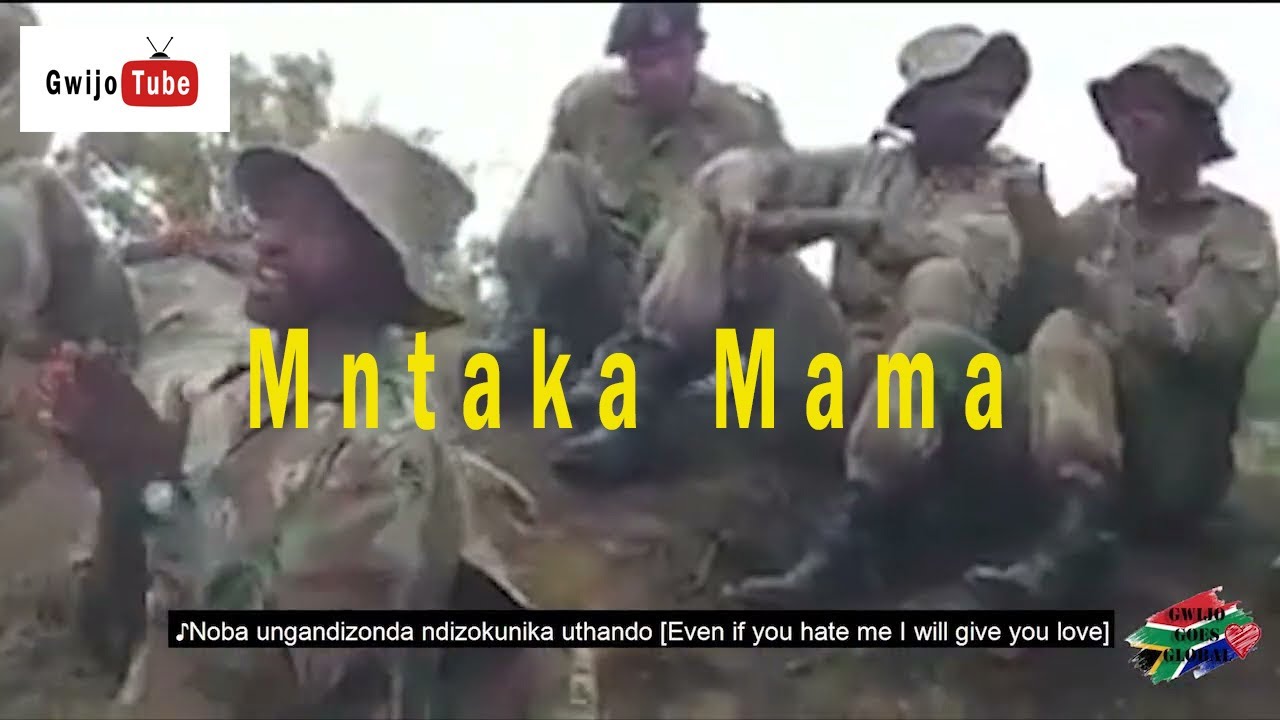 Mntaka Mama   SANDF Soldiers Lyrics  Translations Best version ever  Gwijo