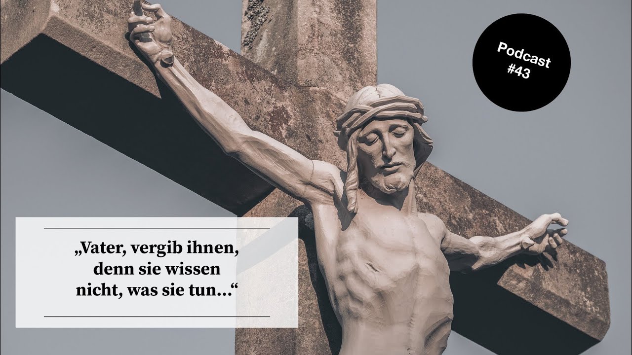 da-ber-hren-sich-himmel-und-erde-vater-vergib-ihnen-denn-sie-wissen