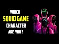 Which Squid Game Character Are You? | Fun Quiz