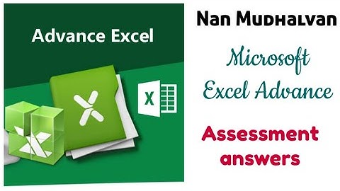 Nan Mudhalvan course | Microsoft Excel Advance Assessment answers | @Rathiya_Innovation | Answer key