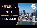 The Pennsylvania Problem (Brought to You By The US Supreme Court) (VL349)