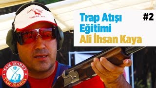 Tam İsabet - 2 - Ali İhsan Kaya - Milli Trap Atıcısı - Yaban Tv - Trap Throw Sporting Poligon Resimi