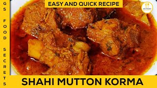 Shahi Mutton Korma Recipe | Degh Style Mutton Qorma | by GS Food Secrets