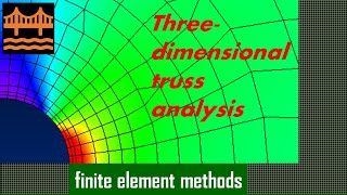 3-D truss analysis