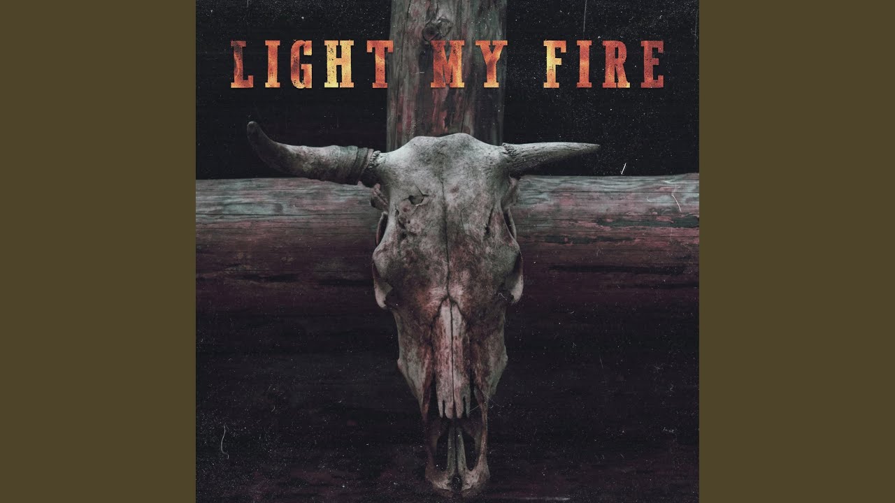 Light My Fire YouTube