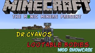 Minecraft Showcase : Dr Cyano's Lootable Bodies Mod Showcase