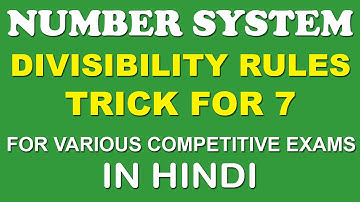 Number System: Divisibility Rule for 7 in a Easiest Way - in Hindi | PART 2 (2016)