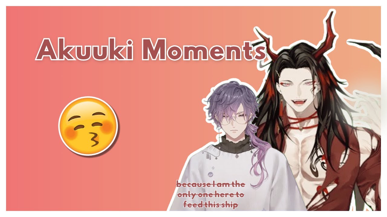 Моменты Акууки, потому что они никогда не сотрудничали.