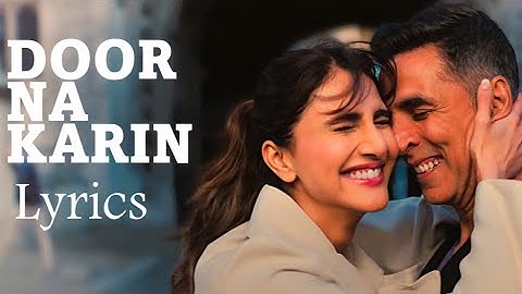 DUUR NA KARIN   Khel Khel Mein Lyrical Akshay Kumar Vaani Kapoor Vishal Mishra
