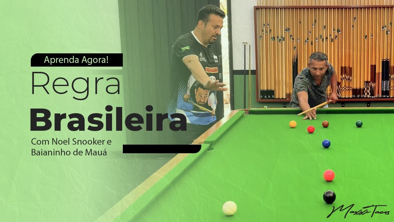 Aprenda a Jogar a Regra Brasileira Com Noel Snooker e Baianinho de