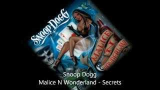 Snoop Dogg - Malice N Wonderland - Secrets (featuring kokane)