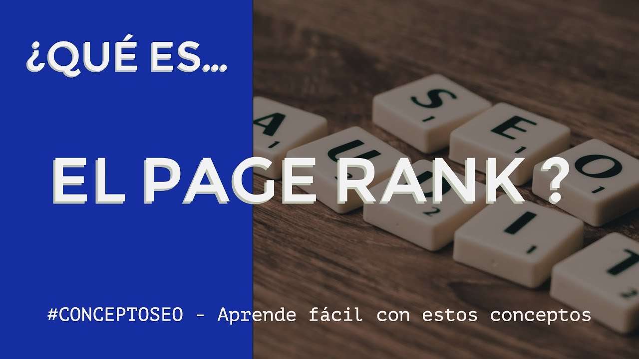 Qué es el PageRank y como tenerlo en cuenta YouTube Qué es el PageRank y como tenerlo en cuenta YouTube