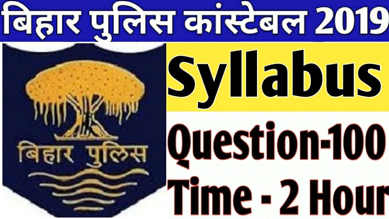 Bihar police constable / Syllabus / 2019
