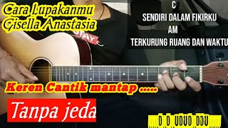 Chord Mudah ( Cara Lupakanmu - Gisel ) Tanpa Jeda ( Lagu Gisella Anastasia Keren Cantik Mantap)