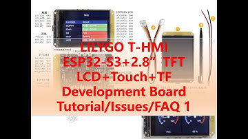 LILYGO T-HMI ESP32-S3 + 2.8” ST7789V TFT LCD + Touch + TF Dev. Board Tutorial/Issues/FAQ 1｜芸庭樹工作室