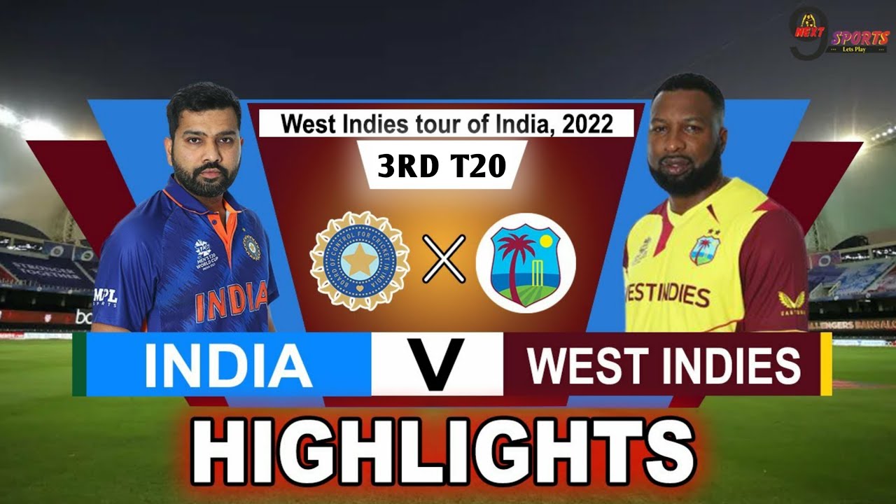 IND vs WI 3rd T20 HIGHLIGHTS 2022 INDIA vs WEST INDIES 3rd T20 HIGHLIGHTS 2022