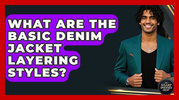 What Are The Basic Denim Jacket Layering Styles? - The Sharp Dressed Gent