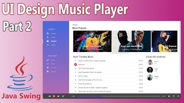 Java UI Design - Music Player ( Part 2 )