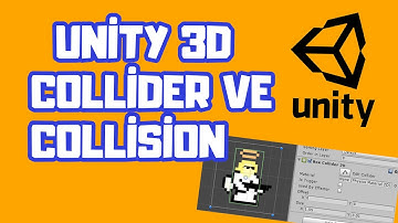 Unity 3D Collision(Çarpışma) ve Collider [ 2D ]