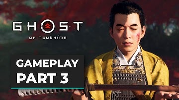 GHOST OF TSUSHIMA (2020) Gameplay Walkthrough - [1080p 60FPS ULTRA PS4 Pro] - No Commentary Part 3