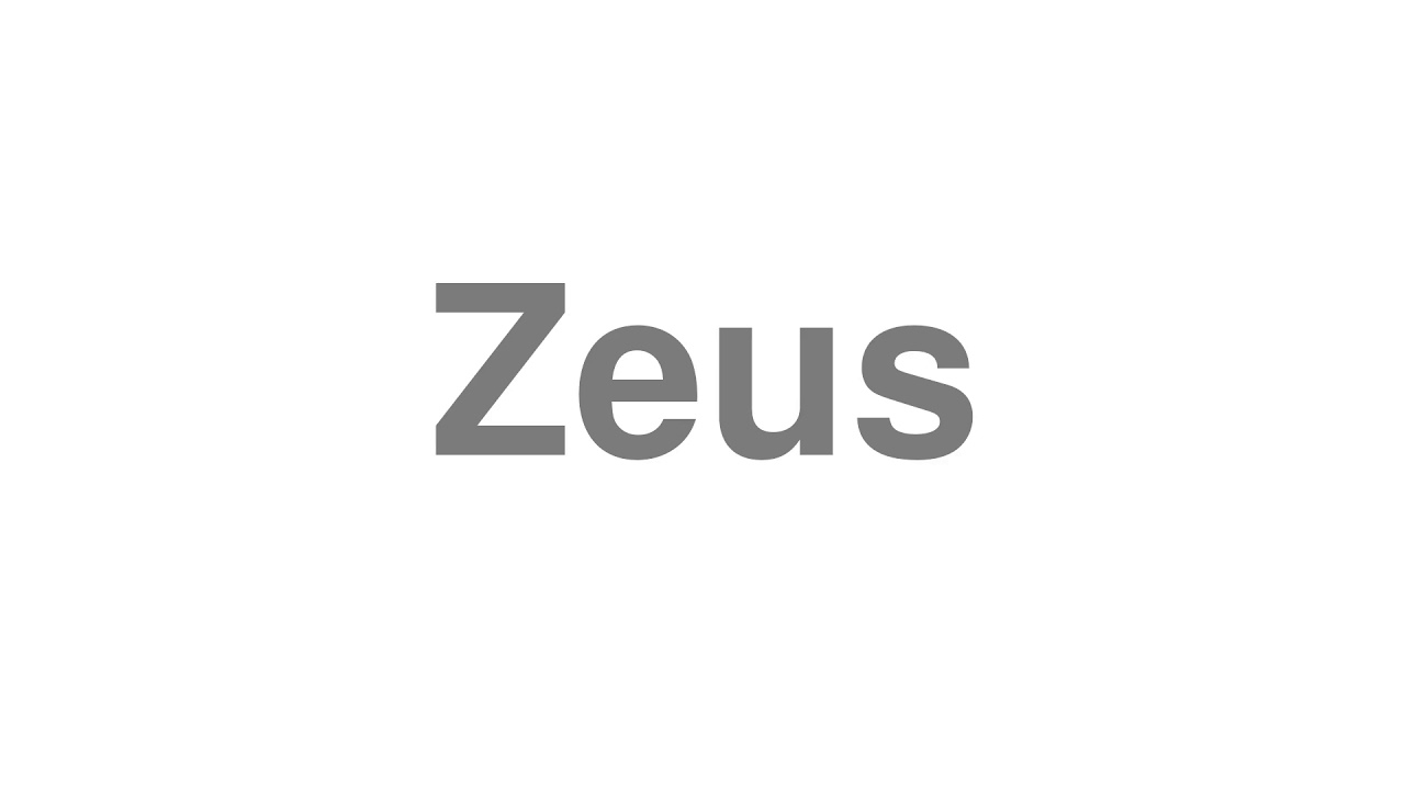 How to Pronounce "Zeus"