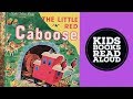 Little Golden Book - The Little Red Caboose - Read Aloud For Children