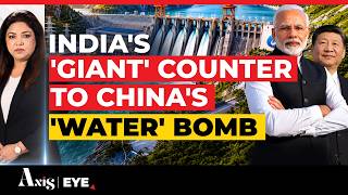 India BLOCKS China's 'Water Weapon'; Fortifies The Siang To Counter Beijing's Brahmaputra Move