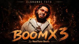 Elgrande Toto - Boomx3 By Nexttone Beats