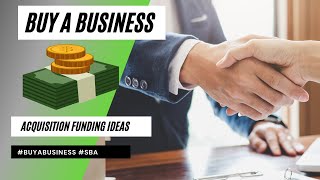 5 Ways to Finance Your Business Acquisition