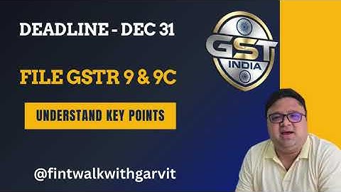 GSTR-9 and 9C Filing Tutorial 2025: File Your Annual GST Return FAST!