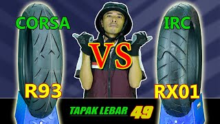 Comparison of CORSA Platinum R93 VS IRC RX01 Road Winner Daily Motor Sport Tires