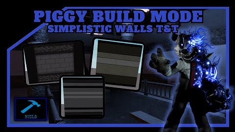 📂 | 3 Simplistic Walls For Your Builds! | Piggy: Build Mode