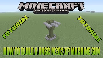 Minecraft Xbox Edition Tutorial How To Build A UNSC M202 XP Machine Gun