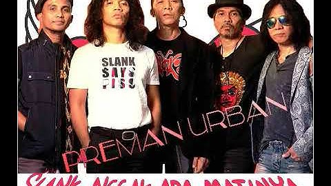 Slank  Preman Urban