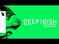 Deep Dish - Say Hello (Paul Oakenfold & Anunnakis Remix) [Official Visualizer]