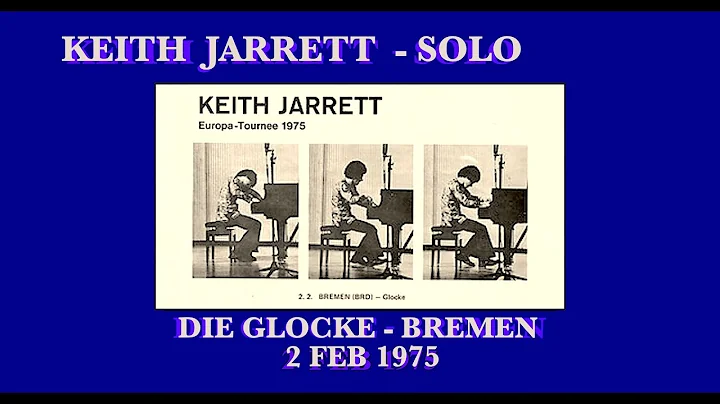 Keith Jarrett Solo 1975 "The Bremen Concert" Compl...