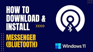 How to Download and Install Messenger Bluetooth For Windows screenshot 5